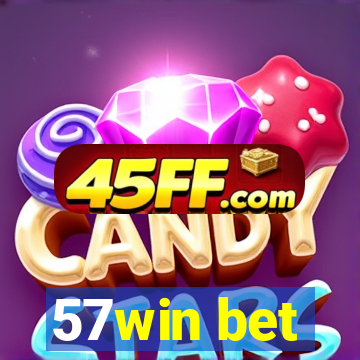 57win bet